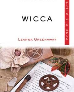 Wicca Plain & Simple By Leanna Greenaway