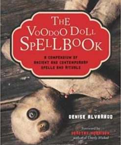 Voodoo Doll Spellbook By Dorothy Morrison